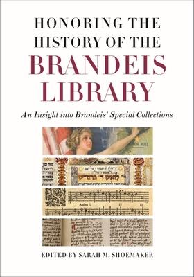 Bild des Verkufers fr Honoring Our History: An Insight Into Brandeis\ Special Collections zum Verkauf von moluna
