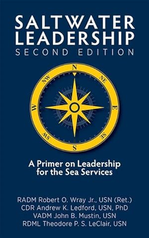 Bild des Verkufers fr Saltwater Leadership Second Edition: A Primer on Leadership for the Junior Sea-Service Officer zum Verkauf von moluna
