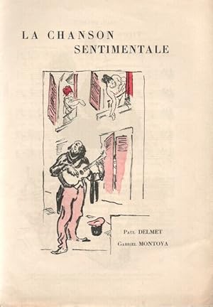 Seller image for La Chanson sentimentale : Paul DELMET Gabriel MONTOYA . L'esprit Montmartrois for sale by dansmongarage