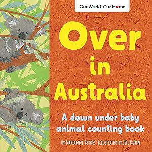 Bild des Verkufers fr Over in Australia: A Down Under Animal Counting Book zum Verkauf von moluna