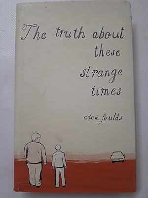 Imagen del vendedor de The Truth About These Strange Times a la venta por Cambridge Rare Books
