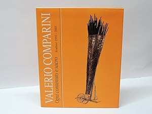 Valerio Comparini - Ogni contenuto è sacro (Sculture 1991-2001)