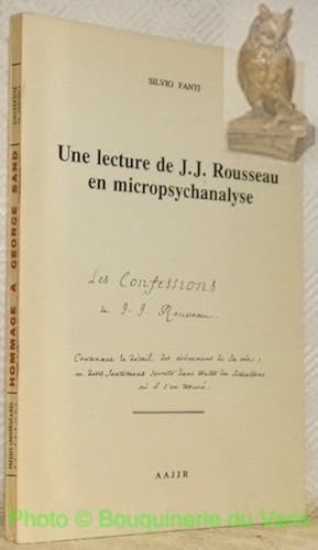 Bild des Verkufers fr Une lecture de J. J. Rousseau en micropsychanalyse. zum Verkauf von Bouquinerie du Varis