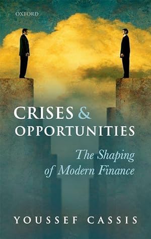 Imagen del vendedor de Crises and Opportunities: The Shaping of Modern Finance a la venta por moluna