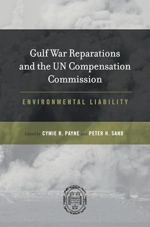 Immagine del venditore per Gulf War Reparations and the UN Compensation Commission: Environmental Liability venduto da moluna