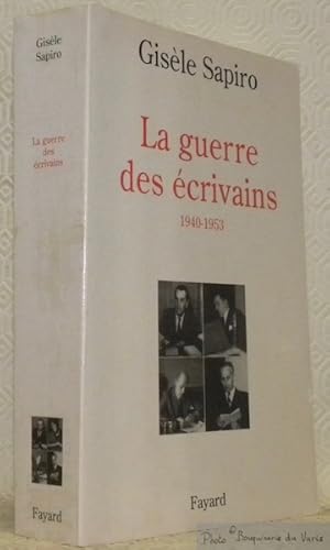 Image du vendeur pour La guerre des crivains, 1940 - 1953. mis en vente par Bouquinerie du Varis