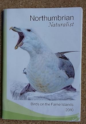 Northumbrian Naturalist: Birds on the Farne Islands 2010 Vol 71 Part 1