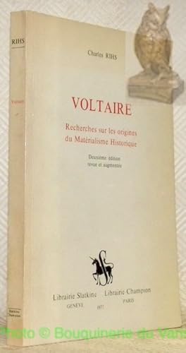 Bild des Verkufers fr Voltaire. Recherches sur les origines du Matrialisme Historique. Deuxime dition, revue et augmente. zum Verkauf von Bouquinerie du Varis