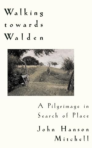 Imagen del vendedor de Walking Towards Walden: A Pilgrimage in Search of Place a la venta por moluna