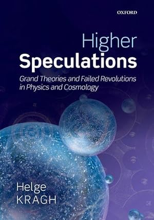 Seller image for Higher Speculations: Grand Theories and Failed Revolutions in Physics and Cosmology for sale by moluna