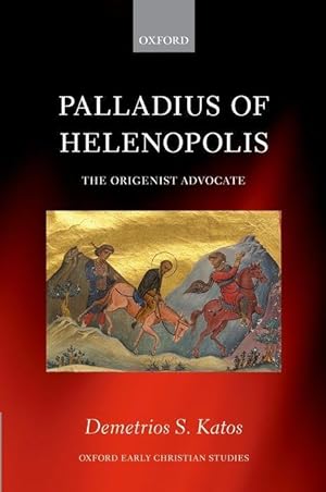 Imagen del vendedor de Palladius of Helenopolis: The Origenist Advocate a la venta por moluna