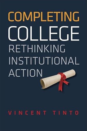 Bild des Verkufers fr Completing College: Rethinking Institutional Action zum Verkauf von moluna