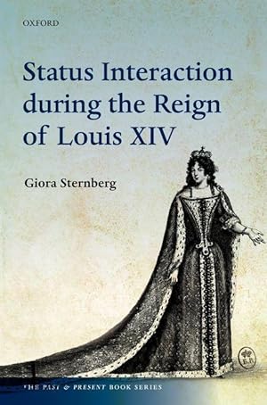 Seller image for Status Interaction During the Reign of Louis XIV for sale by moluna