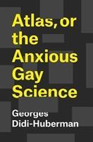 Bild des Verkufers fr Atlas, or the Anxious Gay Science zum Verkauf von moluna