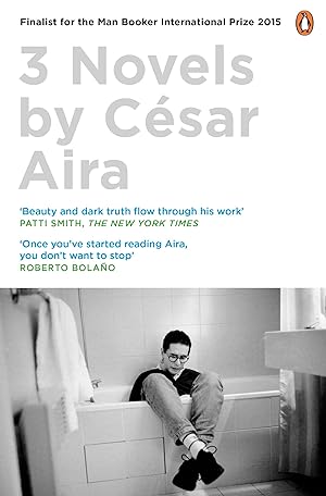 Imagen del vendedor de Aira, C: Three Novels by Cesar Aira a la venta por moluna