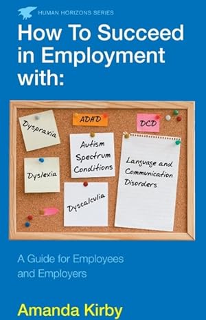 Bild des Verkufers fr How to Succeed in Employment with Specific Learning Difficulties zum Verkauf von moluna