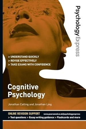 Bild des Verkufers fr Psychology Express: Cognitive Psychology (Undergraduate Revision Guide) zum Verkauf von moluna