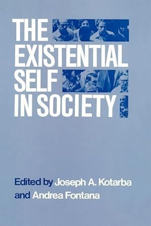 Bild des Verkufers fr The Existential Self in Society zum Verkauf von moluna