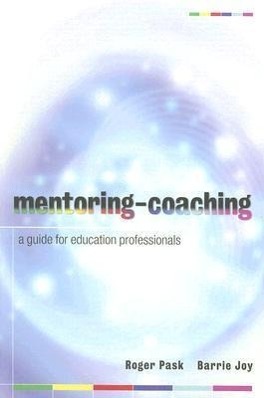 Bild des Verkufers fr Mentoring-Coaching: A Guide for Education Professionals zum Verkauf von moluna