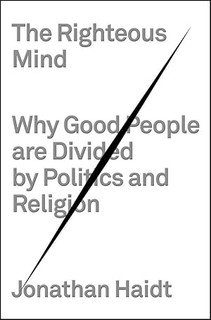 Bild des Verkufers fr The Righteous Mind: Why Good People Are Divided by Politics and Religion zum Verkauf von moluna