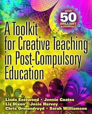 Imagen del vendedor de A Toolkit for Creative Teaching in Post-Compulsory Education a la venta por moluna