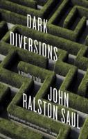 Seller image for Ralston Saul, J: Dark Diversions for sale by moluna