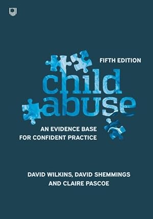 Bild des Verkufers fr Child Abuse 5e An evidence base for confident practice zum Verkauf von moluna