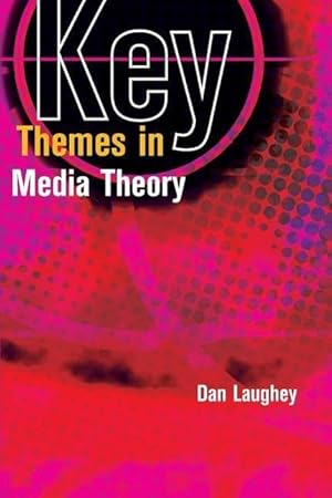 Bild des Verkufers fr Key Themes in Media Theory zum Verkauf von moluna