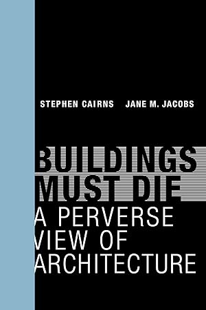 Bild des Verkufers fr Buildings Must Die: A Perverse View of Architecture zum Verkauf von moluna