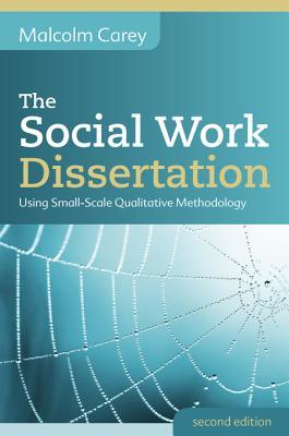 Seller image for The Social Work Dissertation: Using Small-Scale Qualitative Methodology for sale by moluna