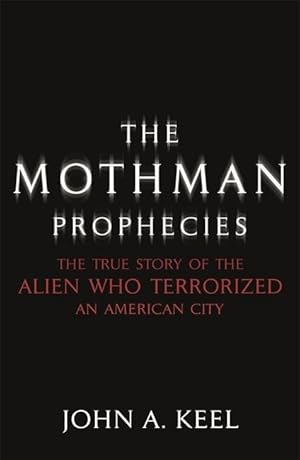 Bild des Verkufers fr Keel, J: The Mothman Prophecies zum Verkauf von moluna
