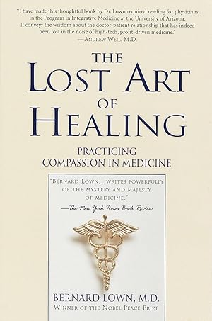 Bild des Verkufers fr The Lost Art of Healing: Practicing Compassion in Medicine zum Verkauf von moluna