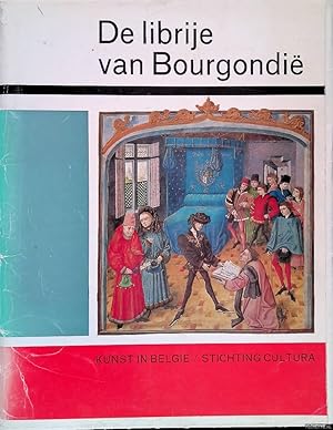 Imagen del vendedor de De librije van Bourgondi. En enkele recente aanwinsten van de Koninklijke Bibliotheek Albert I. Vijftig miniaturen a la venta por Klondyke