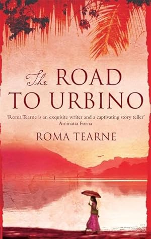 Seller image for Tearne, R: The Road to Urbino for sale by moluna