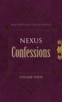 Seller image for Nexus Confessions: Volume Four for sale by moluna