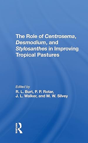 Seller image for The Role Of Centrosema, Desmodium, And Stylosanthes In Improving Tropical Pastures for sale by moluna