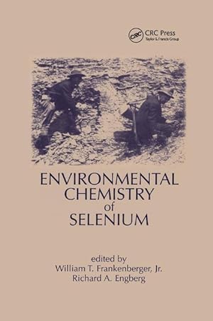 Bild des Verkufers fr Frankenberger, W: Environmental Chemistry of Selenium zum Verkauf von moluna