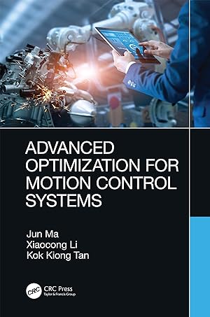 Bild des Verkufers fr Ma, J: Advanced Optimization for Motion Control Systems zum Verkauf von moluna