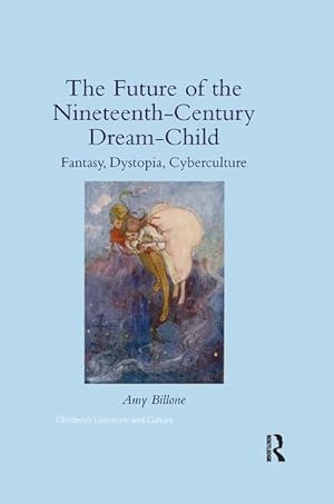 Seller image for Billone, A: The Future of the Nineteenth-Century Dream-Child for sale by moluna