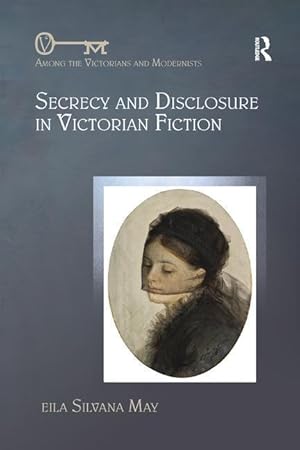 Image du vendeur pour May, L: Secrecy and Disclosure in Victorian Fiction mis en vente par moluna