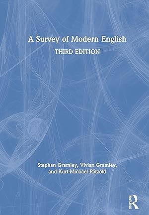 Image du vendeur pour Gramley, S: A Survey of Modern English mis en vente par moluna