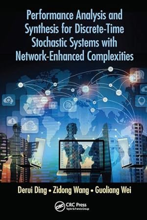 Seller image for Performance Analysis and Synthesis for Discrete-Time Stochastic Systems with Network-Enhanced Complexities for sale by moluna