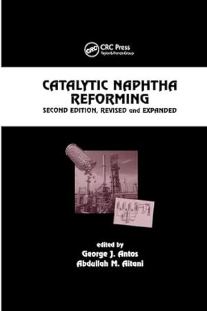 Immagine del venditore per Catalytic Naphtha Reforming, Revised and Expanded venduto da moluna