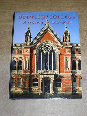 Seller image for Dulwich College: A History 1616-2008 for sale by Neo Books