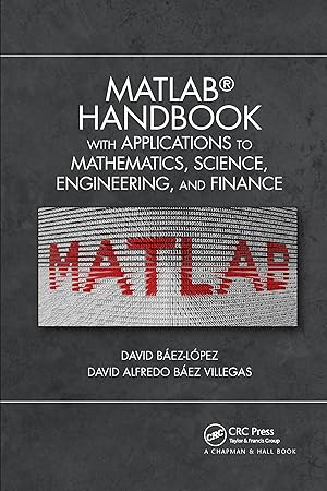 Imagen del vendedor de MATLAB Handbook with Applications to Mathematics, Science, Engineering, and Finance a la venta por moluna
