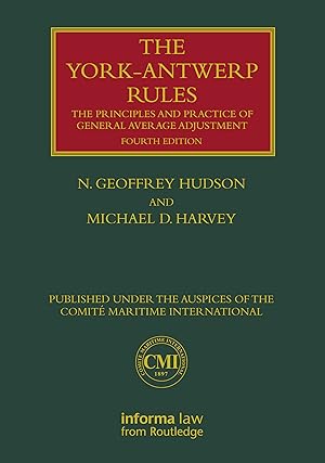 Image du vendeur pour The York-Antwerp Rules: The Principles and Practice of General Average Adjustment mis en vente par moluna