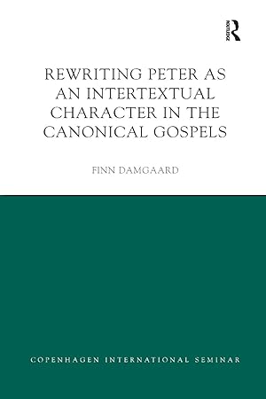 Immagine del venditore per Damgaard, F: Rewriting Peter as an Intertextual Character in venduto da moluna