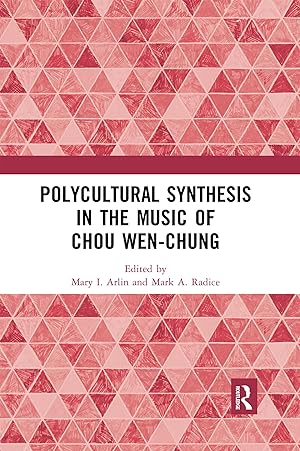 Immagine del venditore per Polycultural Synthesis in the Music of Chou Wen-chung venduto da moluna