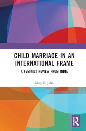 Bild des Verkufers fr John, M: Child Marriage in an International Frame zum Verkauf von moluna