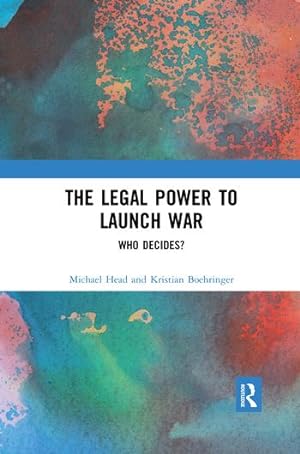 Imagen del vendedor de The Legal Power to Launch War a la venta por moluna
